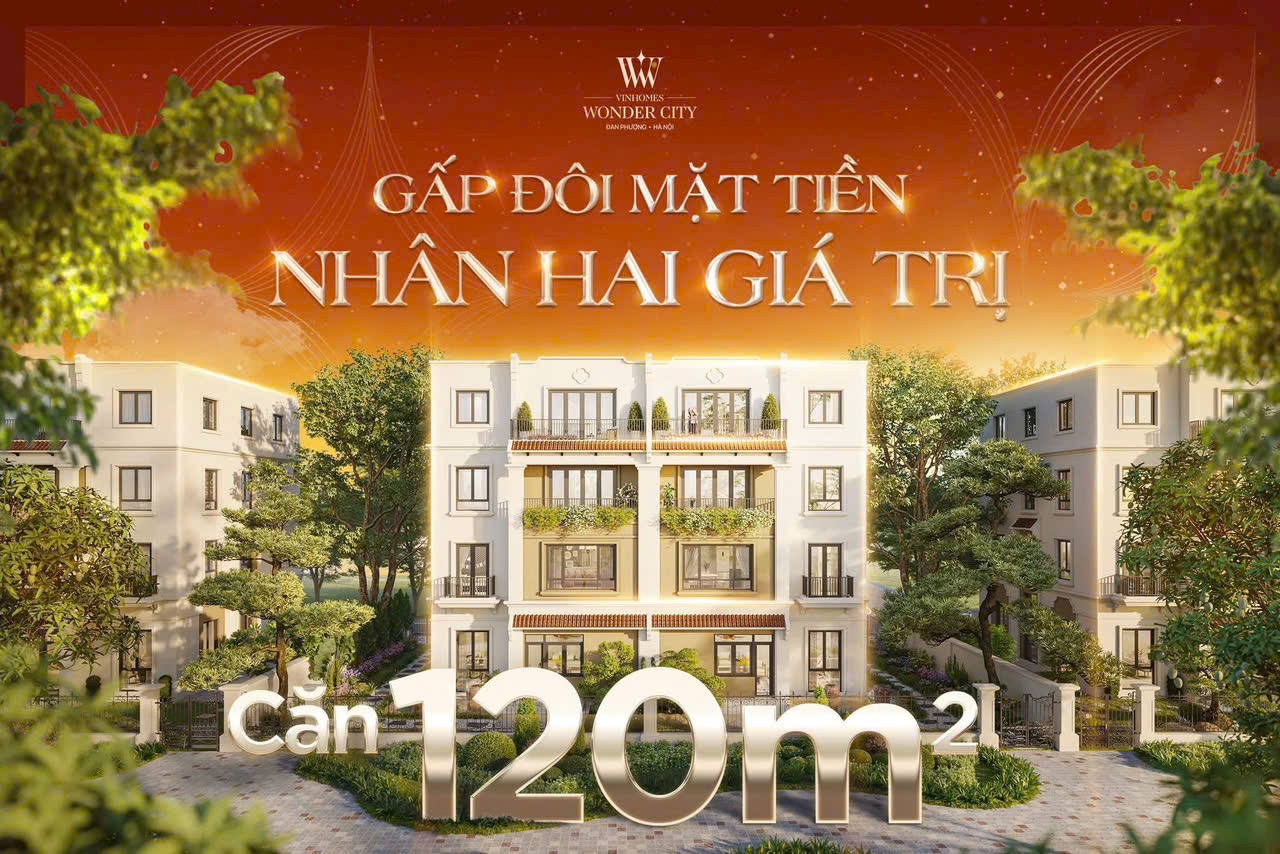 THƯƠNG PHỐ ĐẠI LỘ 120M2, GẤP ĐÔI MẶT TIỀN VINHOMES ĐAN PHƯỢNG